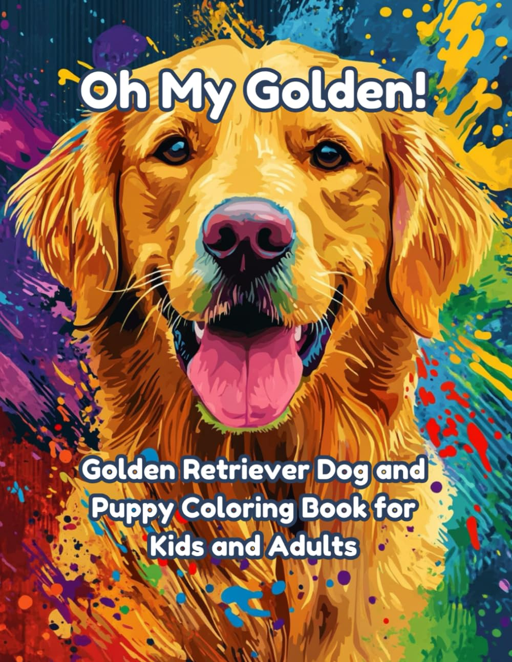 Oh My Golden golden retriever coloring book