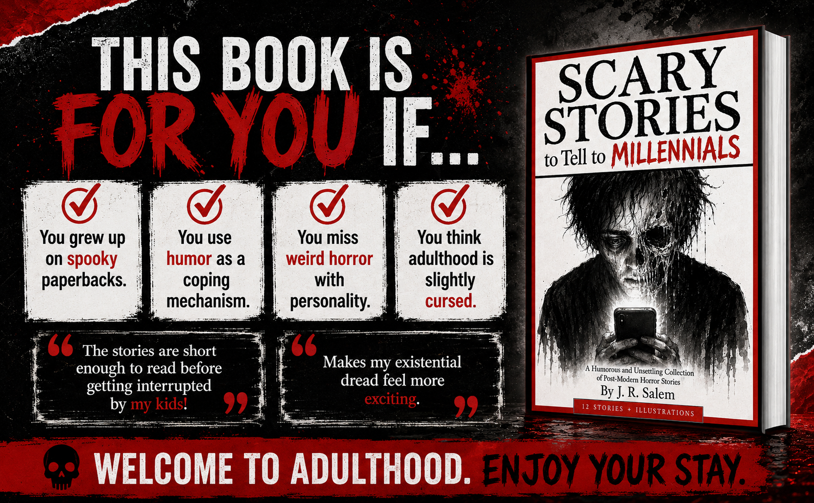 This book is for readers who grew up on spooky paperbacks and use humor as a coping mechanism