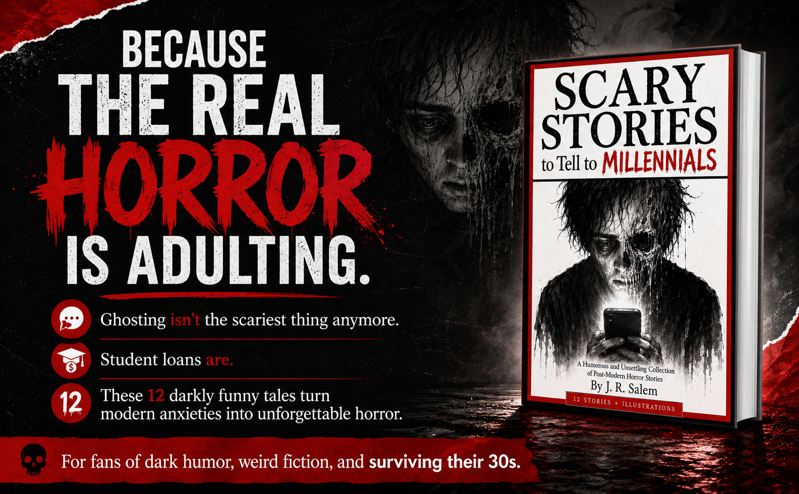 Scary Stories to Tell to Millennials: because the real horror is adulting