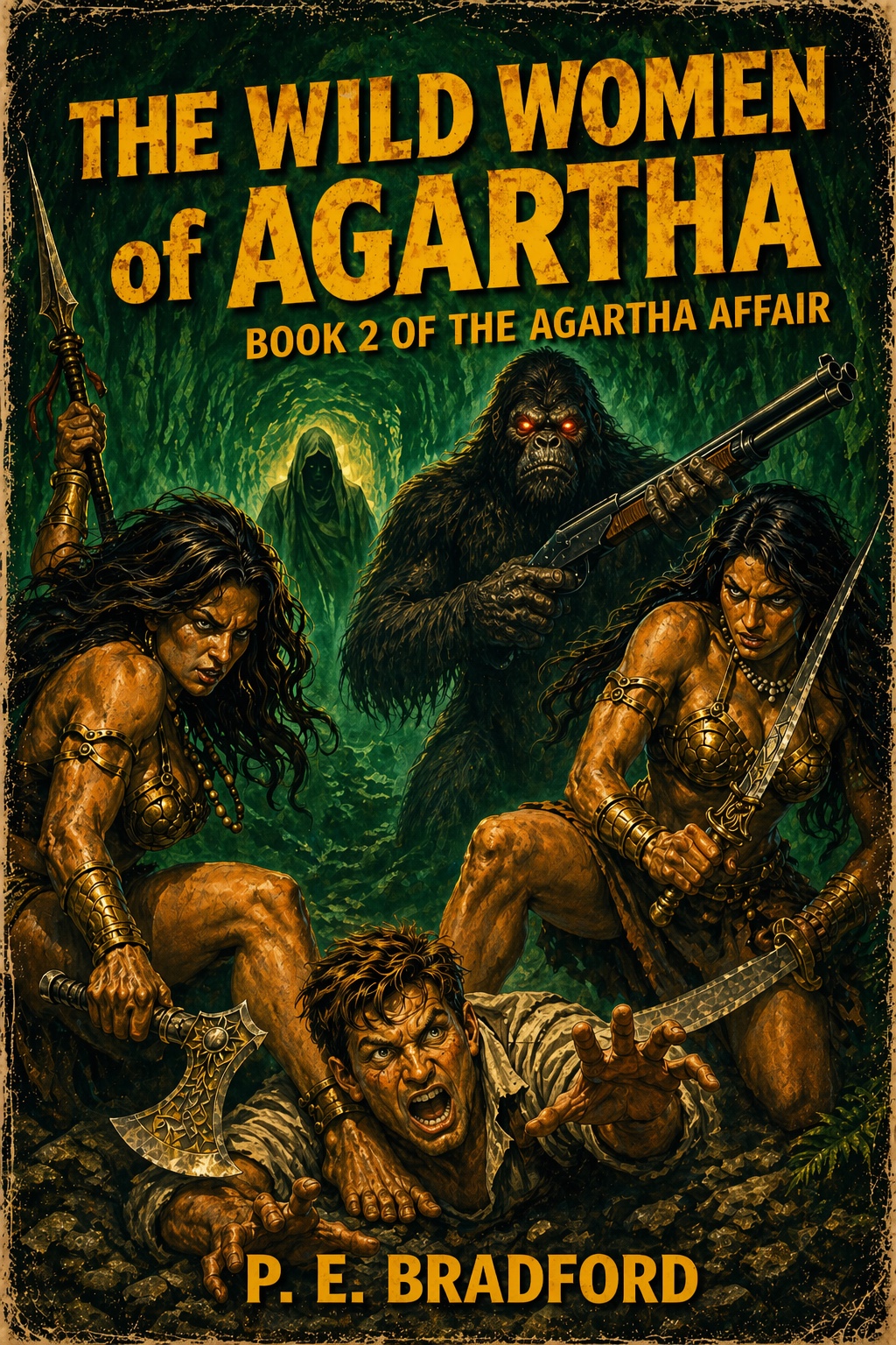 Book cover of The Wild Women of Agartha by P. E. Bradford