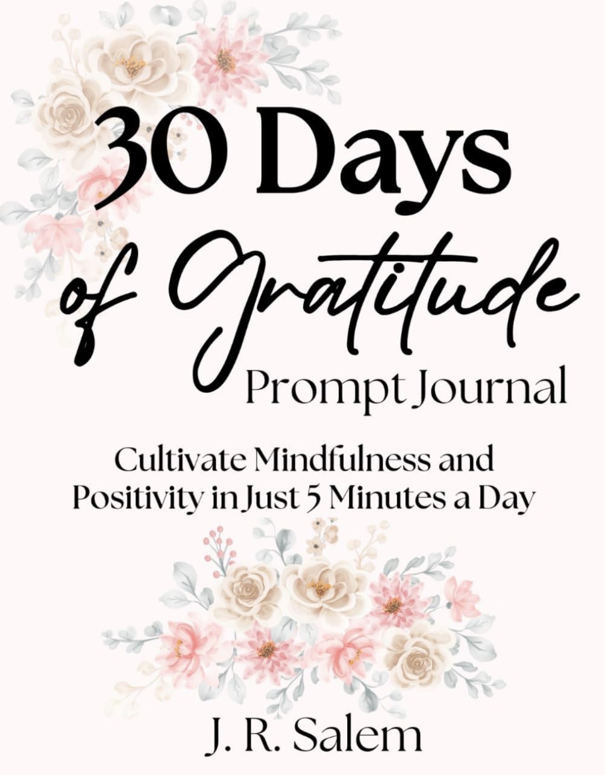 Cover of 30 Days of Gratitude prompt journal by J. R. Salem